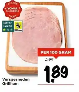 Vomar Voordeelmarkt Versgesneden Grillham aanbieding