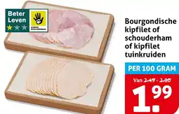Hoogvliet Bourgondische kipfilet of schouderham of kipfilet tuinkruiden aanbieding