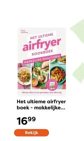 The Read Shop Het ultieme airfryer boek - makkelijke maaltijden aanbieding