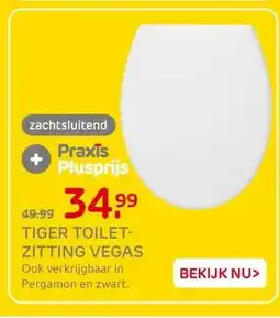Praxis TIGER TOILET- ZITTING VEGAS aanbieding