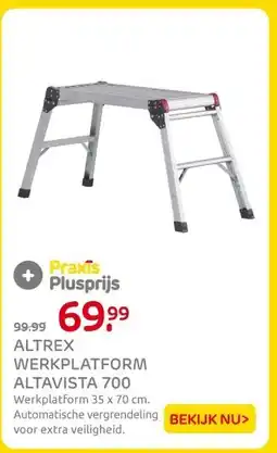 Praxis ALTREX WERKPLATFORM ALTAVISTA 700 aanbieding