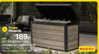 Praxis KETER SIGNATURE ASHWOOD OPBERGBOX aanbieding