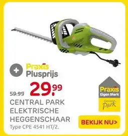 Praxis CENTRAL PARK ELEKTRISCHE HEGGENSCHAAR aanbieding