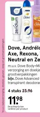 Etos Dove, Andrélon, Zwitsal, Axe, Rexona, Vaseline, Neutral en Zendium* aanbieding