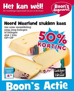 Boon`s Markt Noord Waarland stukken kaas aanbieding