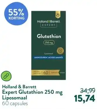Holland & Barrett Expert Glutathion 250 mg Liposomaal aanbieding