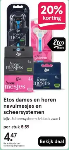 Etos Etos dames en heren navulmesjes en scheersystemen aanbieding