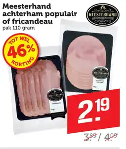 Dagwinkel Meesterhand achterham populair of fricandeau aanbieding