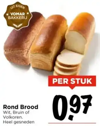 Vomar Voordeelmarkt Rond Brood aanbieding