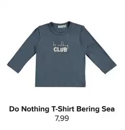 Baby-Dump Do Nothing T-Shirt Bering Sea aanbieding