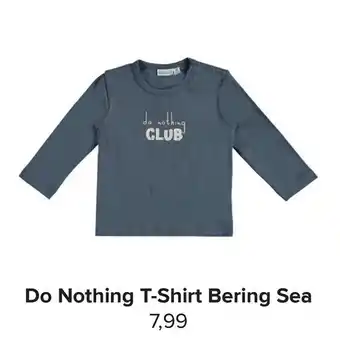 Baby-Dump Do Nothing T-Shirt Bering Sea aanbieding