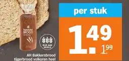 Albert Heijn AH Bakkersbrood tijgerbrood volkoren heel aanbieding