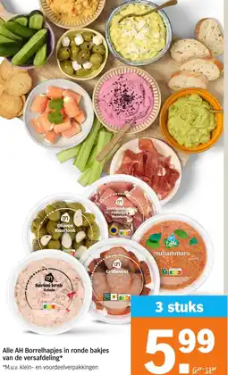 Albert Heijn Alle AH Borrelhapjes in ronde bakjes van de versafdeling aanbieding
