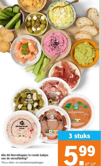 Albert Heijn Alle AH Borrelhapjes in ronde bakjes van de versafdeling aanbieding