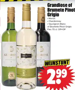 Dirk Grandiose of Brumete Pinot Grigio aanbieding