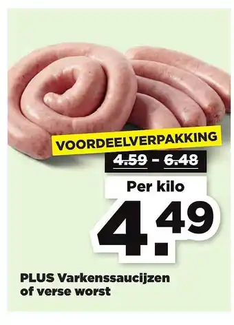 PLUS Plus varkenssaucijzen of verse worst 1 kilo aanbieding