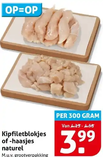 Hoogvliet Kipfiletblokjes of haasjes naturel aanbieding