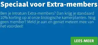 Intratuin Speciaal voor Extra-members aanbieding
