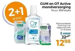 Trekpleister GUM en 07 Active mondverzorging M.u.v. 300 stuks aanbieding