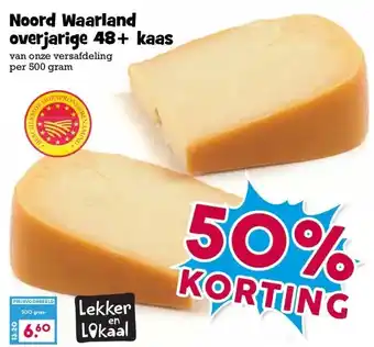 Boon`s Markt Noord Waarland overjarige 48+ kaas aanbieding
