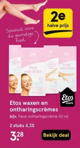 Etos Etos waxen en ontharingscrèmes aanbieding
