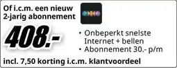 MediaMarkt Of i.c.m. een nieuw 2-jarig abonnement aanbieding