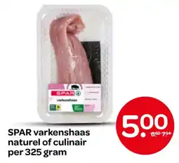 Spar Spar varkenshaas naturel of culinair aanbieding