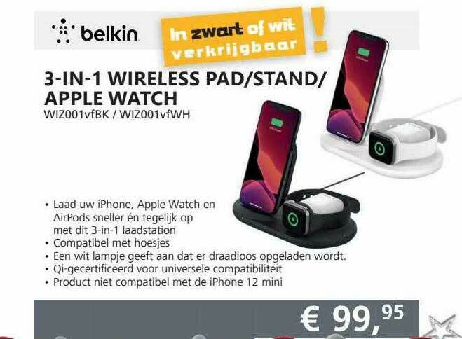 Belkin 3-In-1 Wireless Pad-Stand-Apple Watch WIZ001vfBK - WIZ001vfWH  aanbieding bij Informatique
