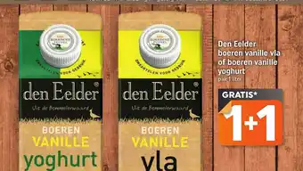 Lekker Makkelijk Den Eelder Boeren Vanille Vla Of Boeren Vanille Yoghurt 1+1 Gratis aanbieding