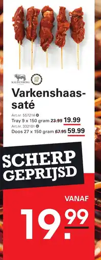 Sligro Varkenshaas- saté aanbieding
