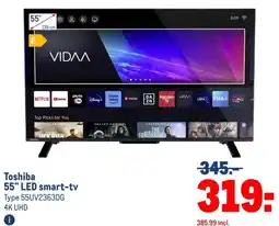 Makro Toshiba 55 LED smart-tv aanbieding