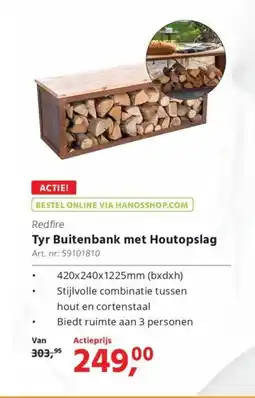 HANOS Redfire tyr buitenbank met houtopslag aanbieding