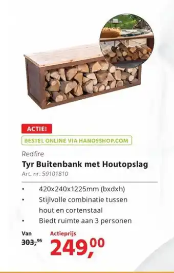 HANOS Redfire tyr buitenbank met houtopslag aanbieding