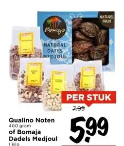 Vomar Voordeelmarkt Qualino Noten 400 gram of Bomaja Dadels Medjoul 1 kilo aanbieding