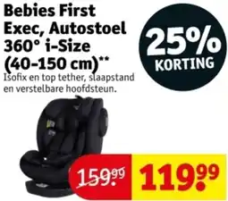 Kruidvat Bebies First Exec, Autostoel 360° i-Size aanbieding