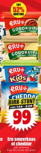 Dirk Eru smeerkaas of cheddar aanbieding