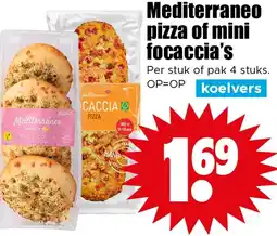 Dirk Mediterraneo pizza of mini focaccia's aanbieding