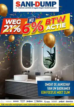 Sani-Dump OMDAT DE AANSCHAF VAN UW BADKAMER EEN FEESTJE MOET ZIJN! aanbieding