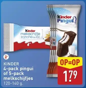 ALDI Kinder 4-pack pingui of 5-pack melkschijfjes aanbieding