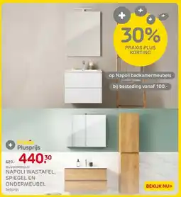 Praxis NAPOLI WASTAFEL, SPIEGEL EN ONDERMEUBEL aanbieding