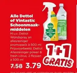 PLUS Alle Dettol of Vintastic Schoonmaak middelen aanbieding