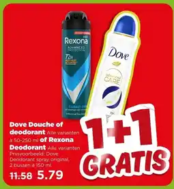 PLUS Dove Douche of deodorant of Rexona Deodorant aanbieding
