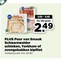 PLUS PLUS Puur van Smaak Schwarzwalder schinken, Yorkham of ovengebakken kipfilet aanbieding