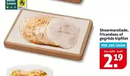 Hoogvliet Shoarmarollade, fricandeau of gegrilde kipfilet aanbieding
