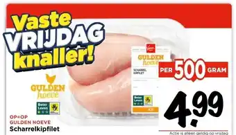 Vomar Voordeelmarkt GULDEN HOEVE Scharrelkipfilet aanbieding