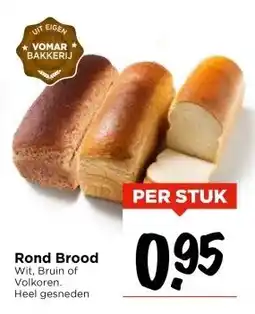 Vomar Voordeelmarkt Rond Brood aanbieding
