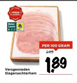Vomar Voordeelmarkt Versgesneden Slagersachterham aanbieding