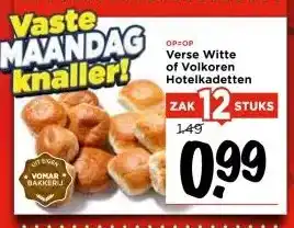 Vomar Voordeelmarkt Verse Witte of Volkoren Hotelkadetten aanbieding
