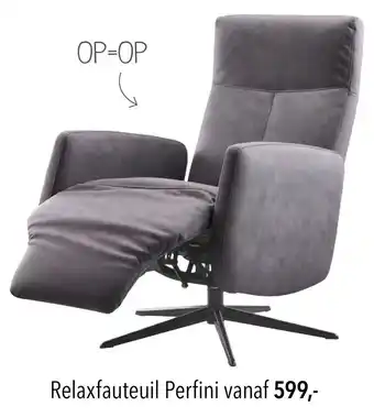 Pronto wonen Relaxfauteuil Perfini aanbieding