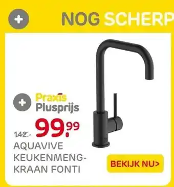 Praxis AQUAVIVE KEUKENMENG- KRAAN FONTI aanbieding